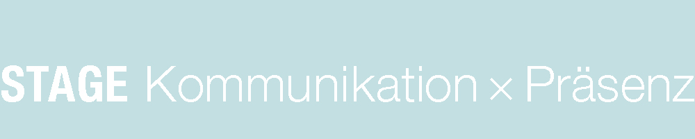STAGE Präsenz x Kommunikation